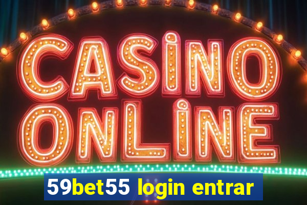 59bet55 login entrar